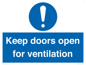 Keep doors open for ventilation